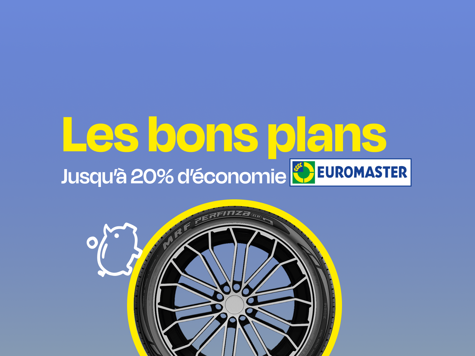 Bon plan PL Euromaster